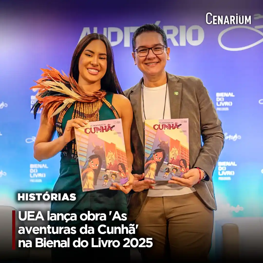 Image from CENARIUM: 📕 *UEA lança obra ‘As aventuras da Cunhã’ na Bienal do Livro 2025* A...