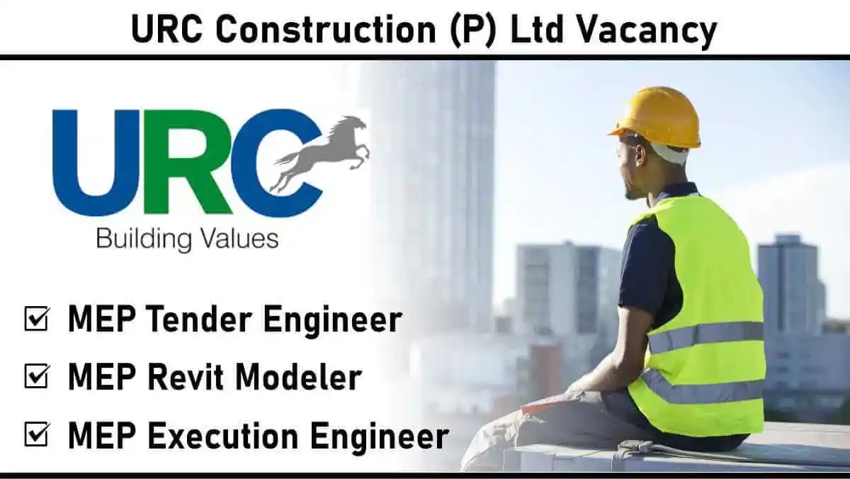 Image from Construction Placement: 📢📢 *URC Construction (P) Ltd Vacancy: MEP Job Openings| Bangalore, H...