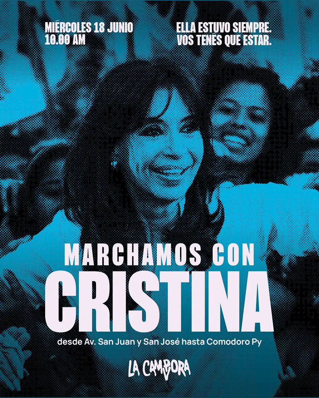 Image from La Cámpora: VAMOS Y VOLVEMOS CON CRISTINA Ella estuvo siempre. Vos tenés que esta...