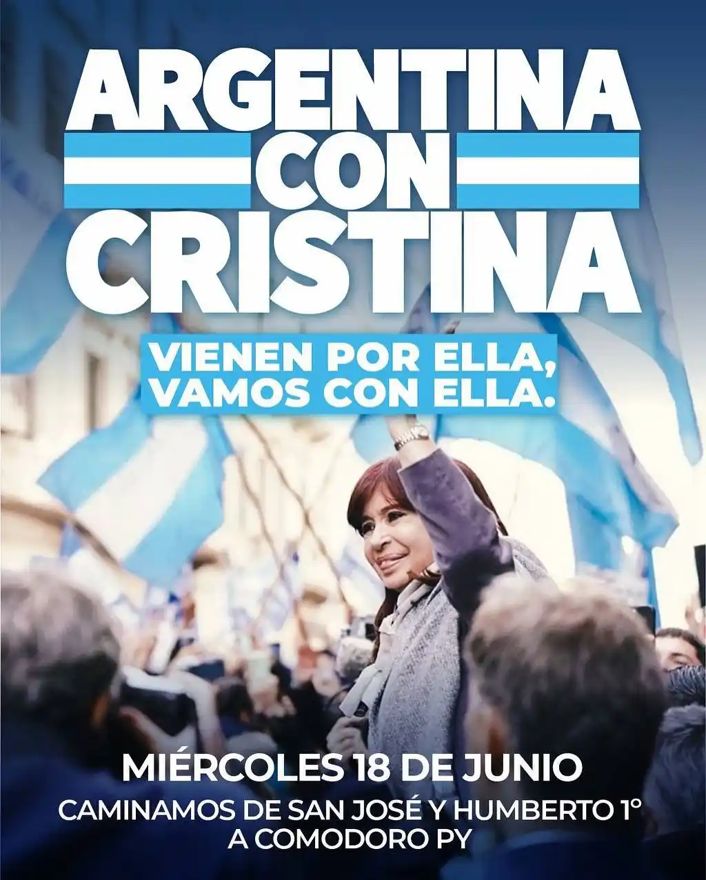 Image from La Cámpora: VIENEN POR ELLA. VAMOS CON ELLA. Miércoles 18 de junio - desde San Jo...