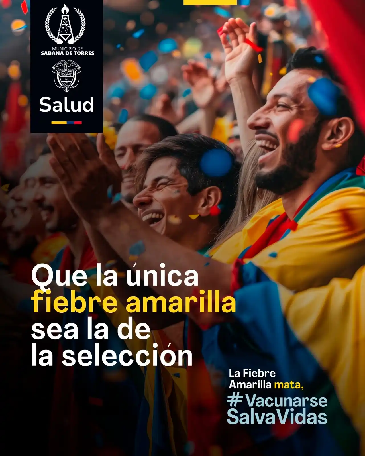 Image from Prensa Municipio Sabana de Torres: 🇨🇴¡Hoy juega la Selección y la única fiebre amarilla debe ser por nu...