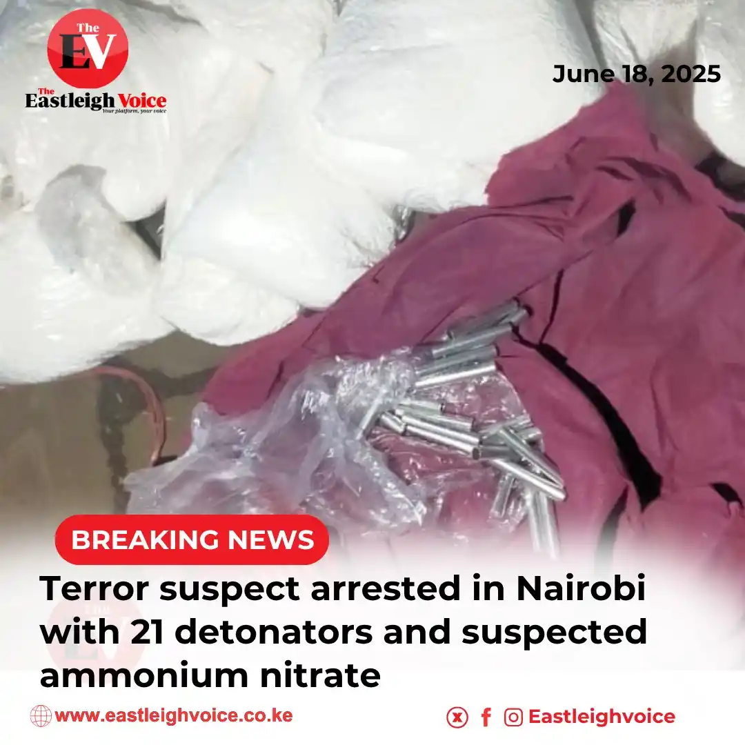 Image from Eastleigh Voice - eastleighvoice.co.ke: Terror suspect arrested in Nairobi with 21 detonators and suspected am...