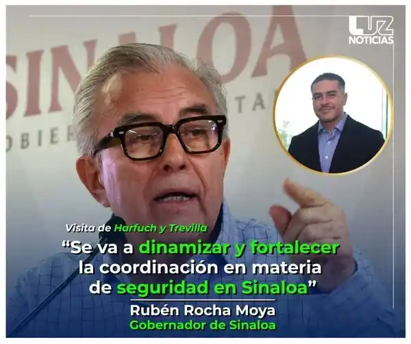 Image from Luz Noticias: 🗣️Tras visita de Harfuch y Trevilla a Sinaloa, el Gobernador afirmó q...