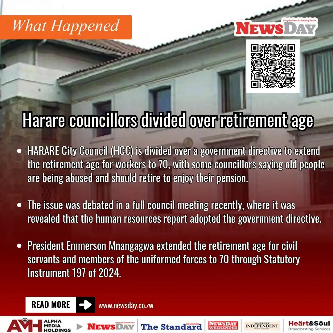 Image from NewsDay Zimbabwe: 🔴What Happened : Harare councillors divided over retirement age ▶️Sc...