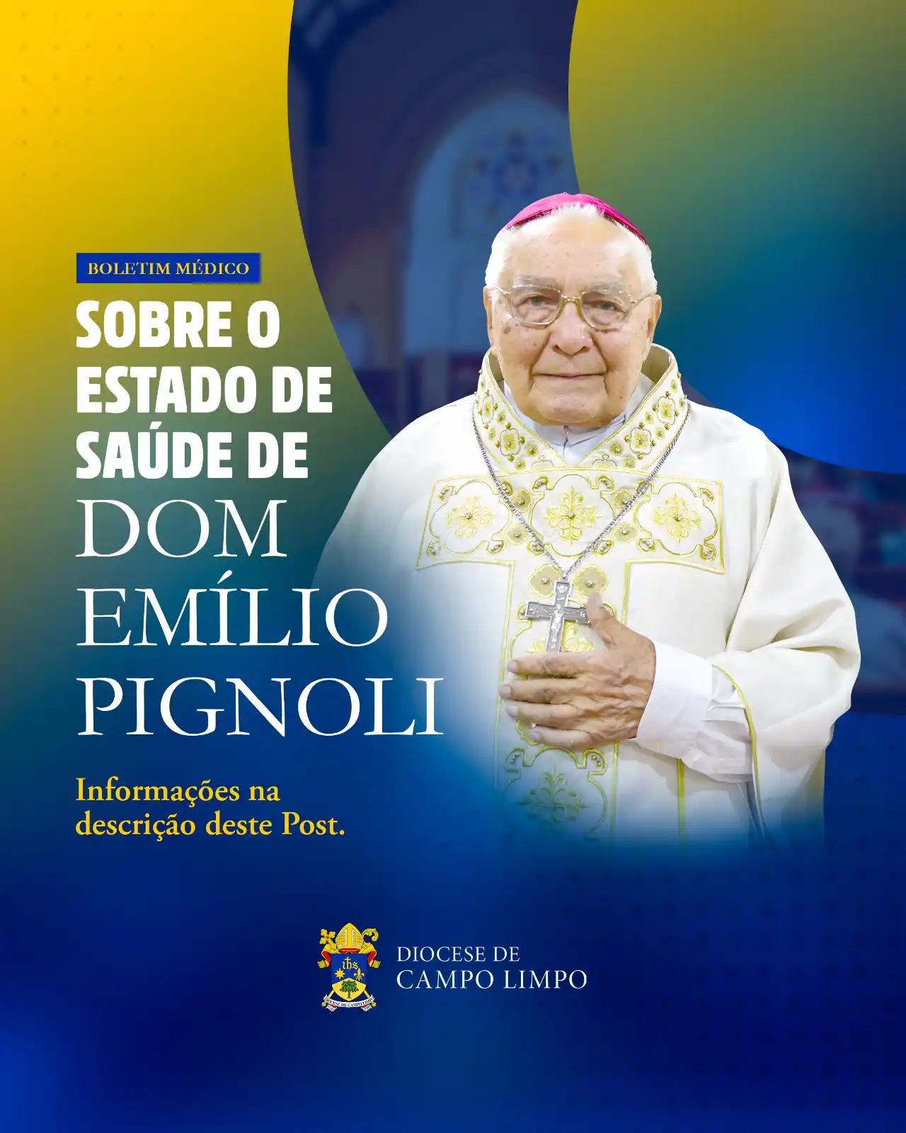 Image from Diocese de Campo Limpo: *Boletim Médico – Dom Emílio Pignoli* _12 de junho de 2025_ Dom Emíl...