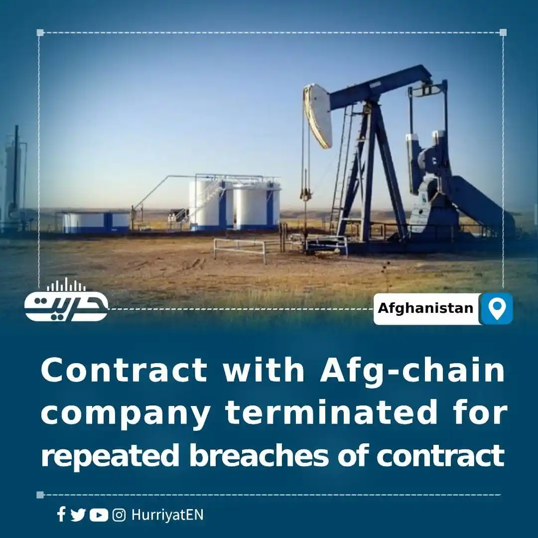 Image from Hurriyat Radio English: Contract with Afg-chain company terminated for repeated breaches of co...