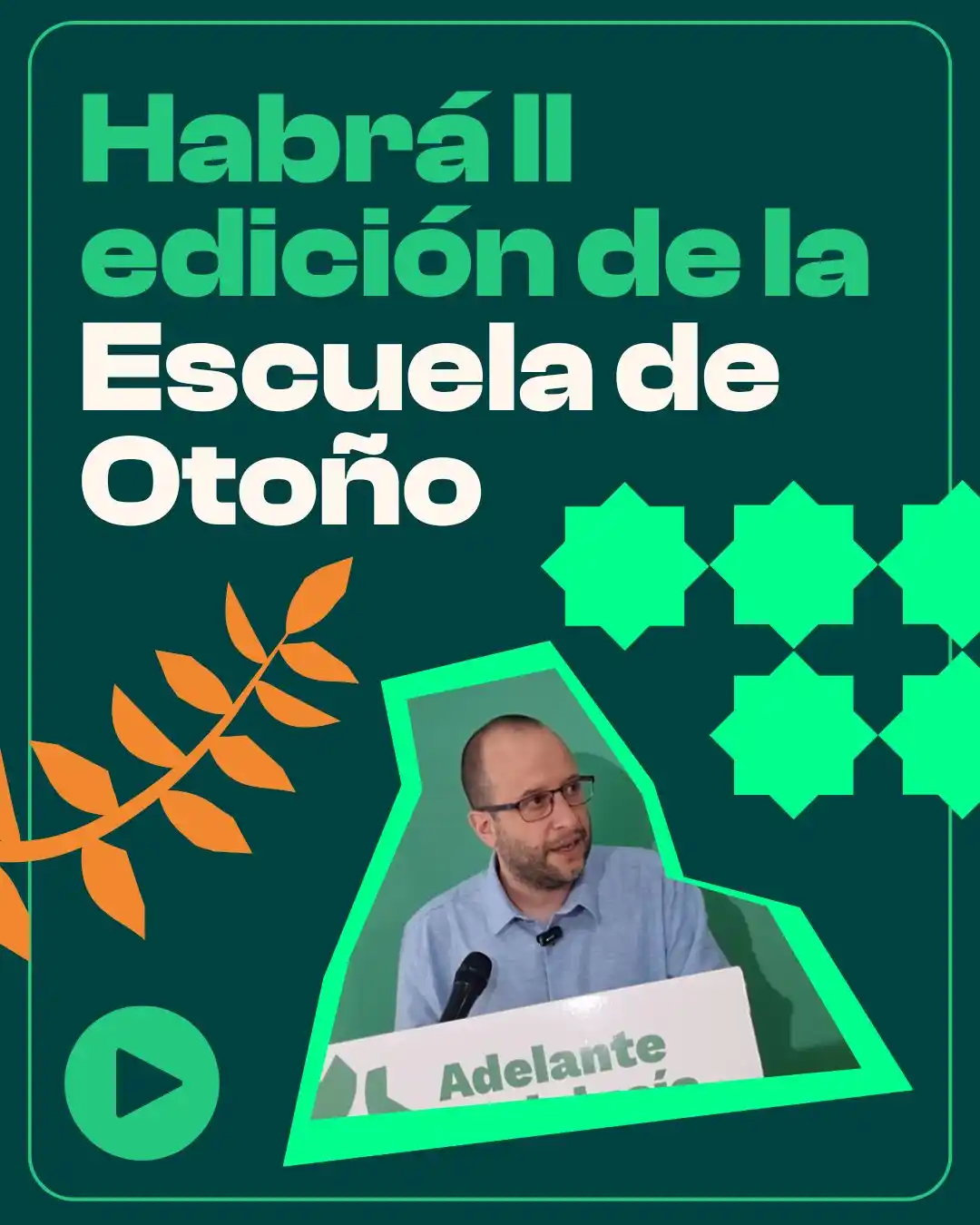 Image from Adelante Andalucía: ‼️🍁🍂¡Habrá II segunda edición de la Escuela de Otoño! 🗓️ Guárdate...