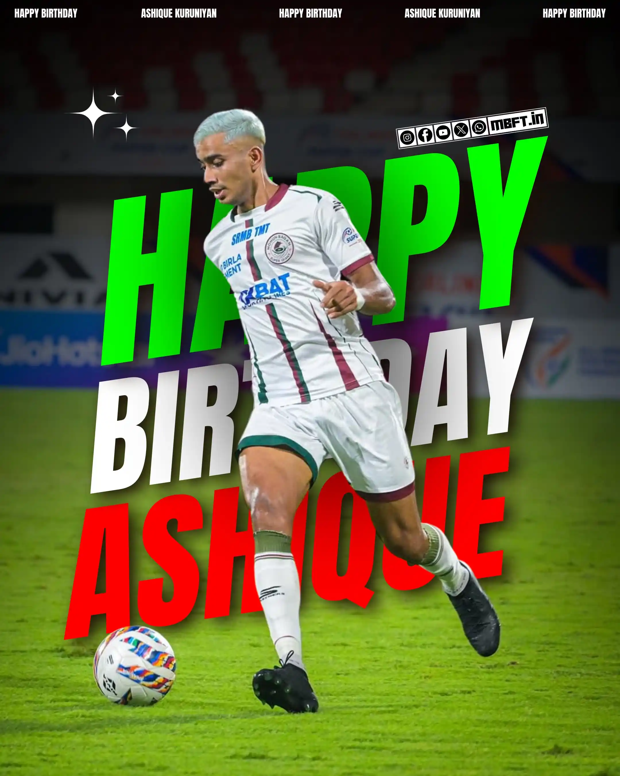 Image from MBFT : Mohun Bagan: Here's wishing Our dynamic winger, Ashique Kuruniyan, a Very Happy Bir...