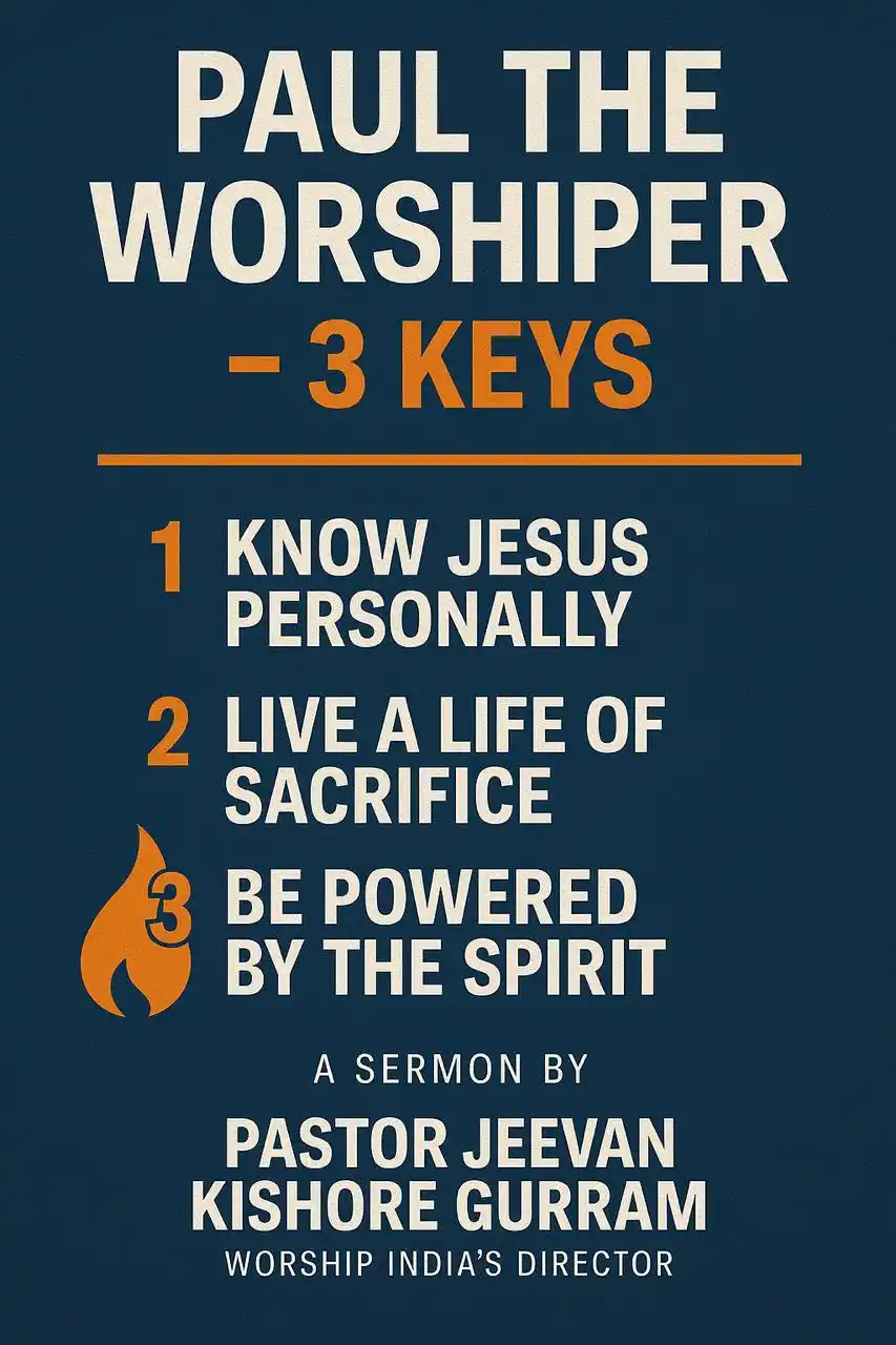Image from Jeevan Kishore Gurram: 🔥 New Word Drop! 🔥 PAUL THE WORSHIPER – 3 KEYS From enemy of the Ch...