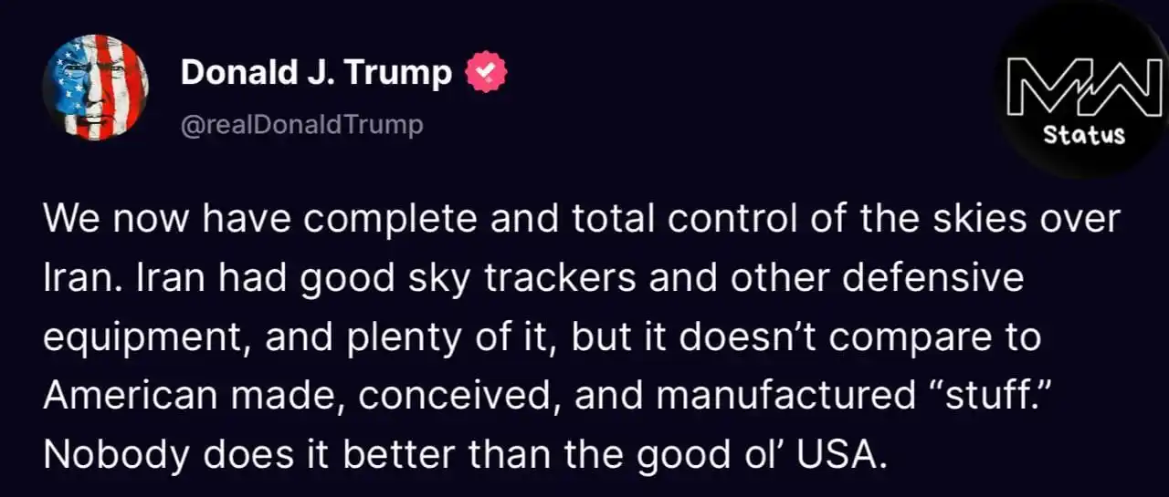 Image from Mw Status News: Trump: We now have complete and absolute control of the skies over Ira...