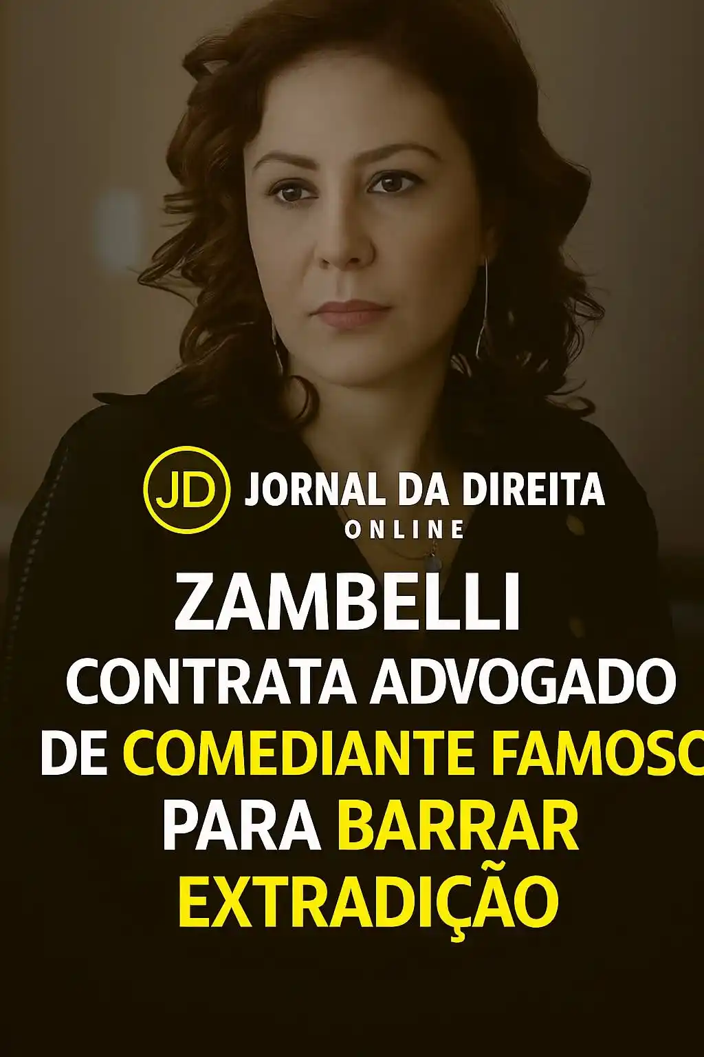 Image from Jornal Da Direita Online: A deputada federal licenciada Carla Zambelli (PL-SP), atualmente forag...