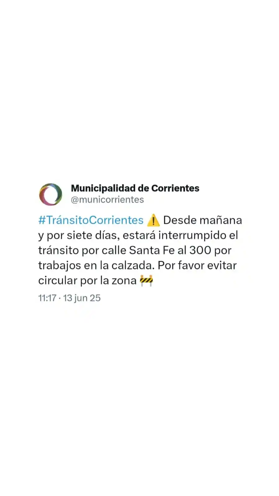 Image from Municipalidad de Corrientes: Además, les informamos este corte de tránsito 🚧...