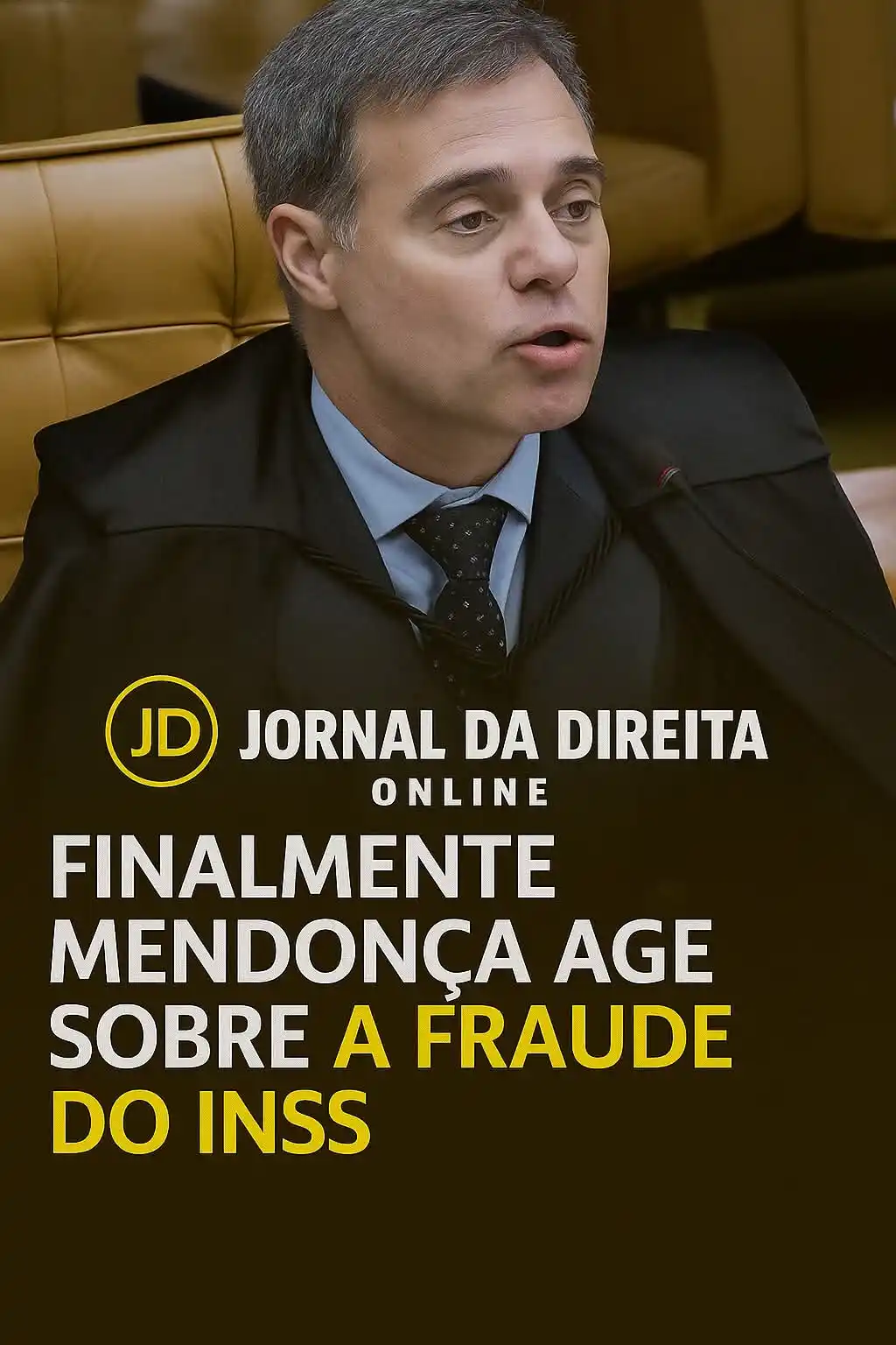 Image from Jornal Da Direita Online: André Mendonça, do STF, requisitou formalmente informações de quatro i...