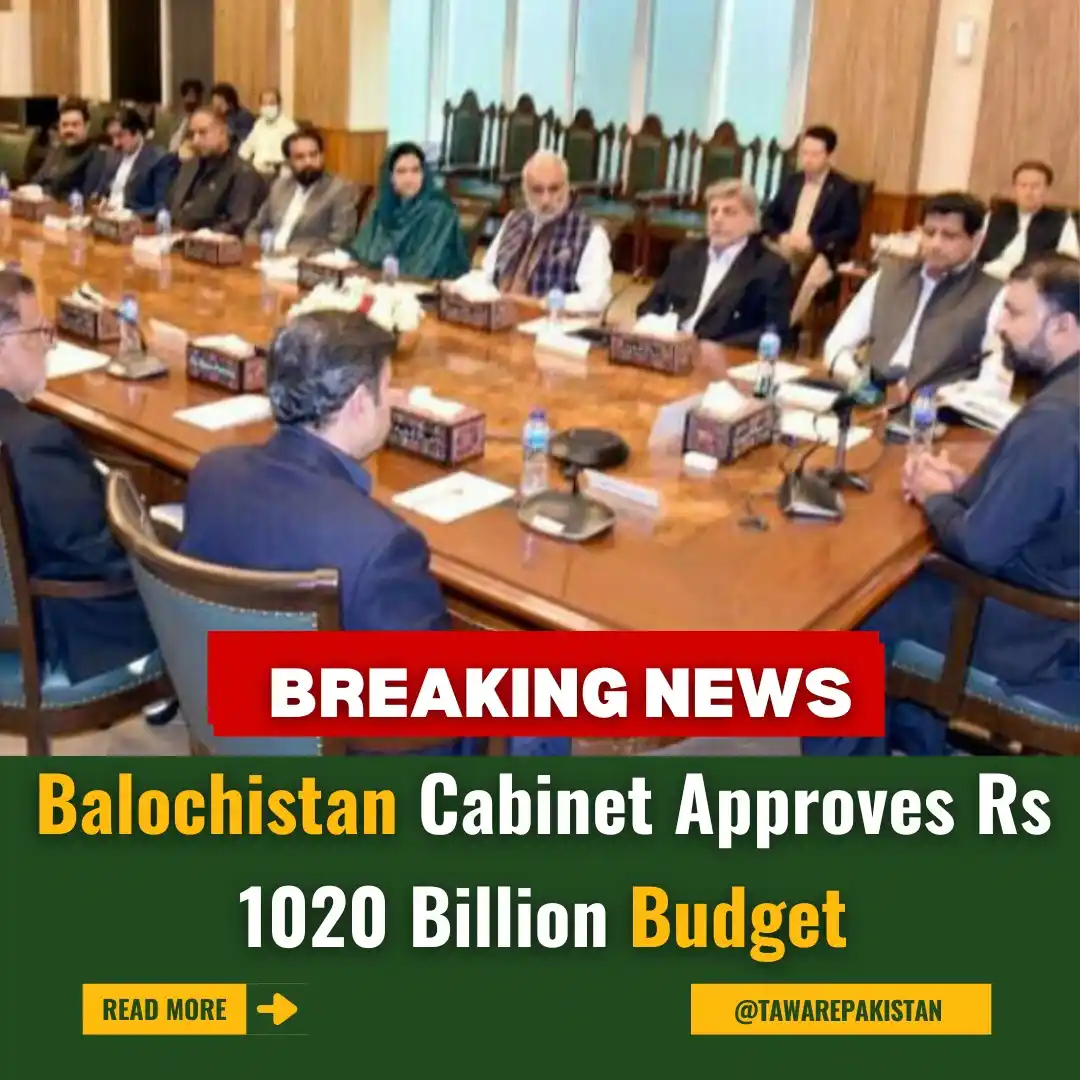 Image from Tawar-e-Pakistan : Balochistan Cabinet Approves Rs 1020 Billion Budget https://tawarepak...
