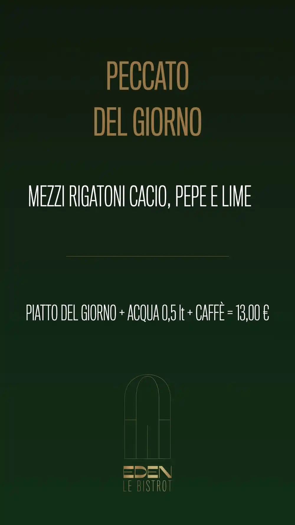 Image from Eden Lunch: Ciao!😊 Ecco i *"peccati del giorno"* di oggi per pranzo! 🍽 *piatto ...