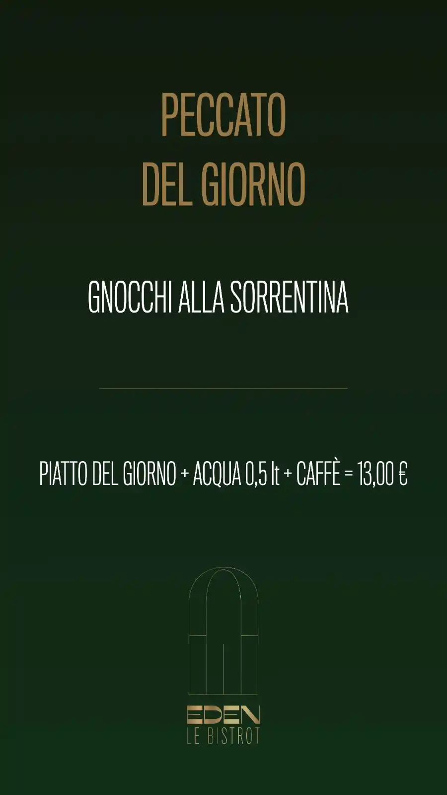 Image from Eden Lunch: Ciao! 😊 Ecco il *"peccato del giorno"* per il pranzo di oggi! 🍽 Pia...