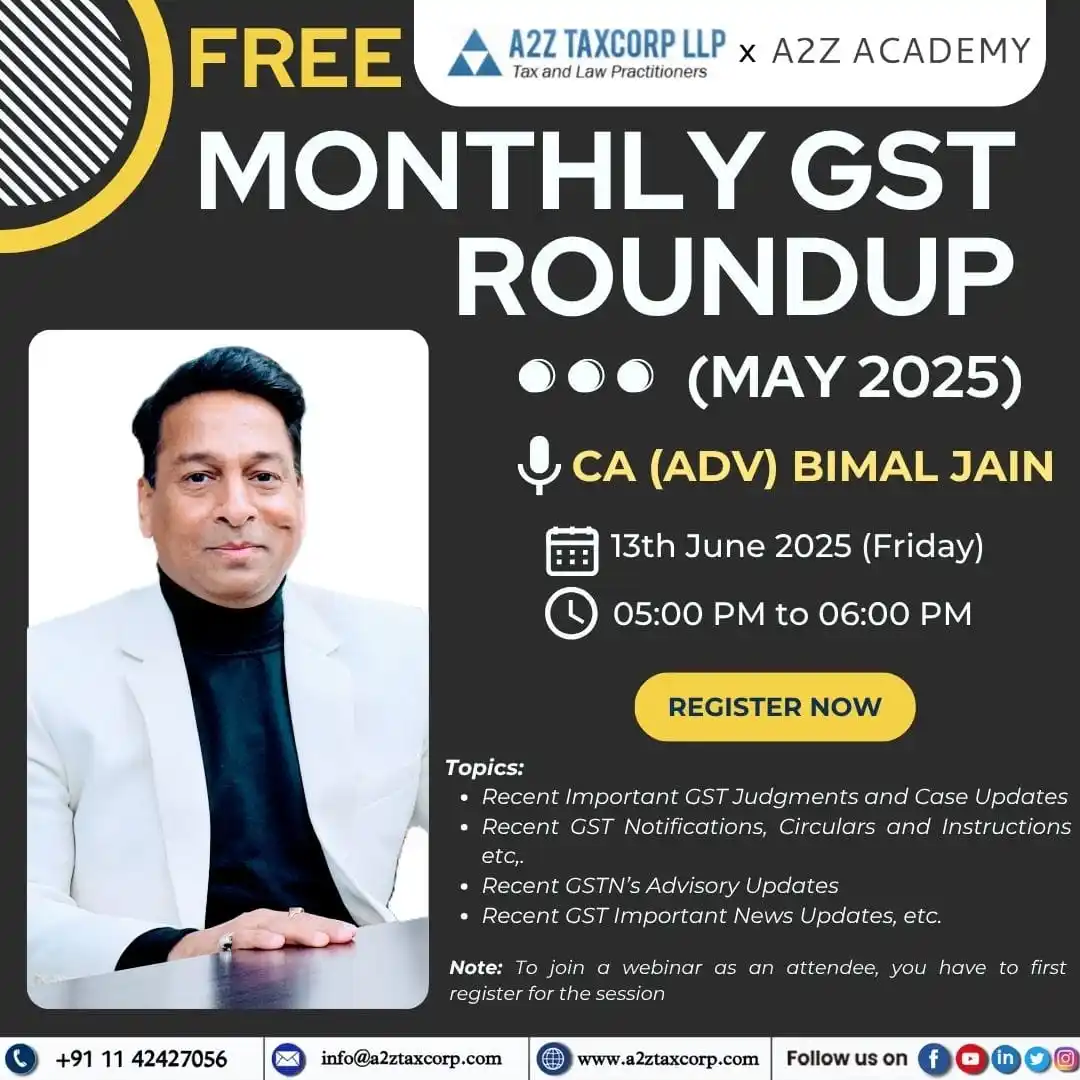 Image from GST with Adv. Bimal Jain & A2Z Taxcorp LLP: *🚨 [EXCLUSIVE PPT PRESENTATION WEBINAR] ON:*  *📢  "MONTHLY GST ROUND...