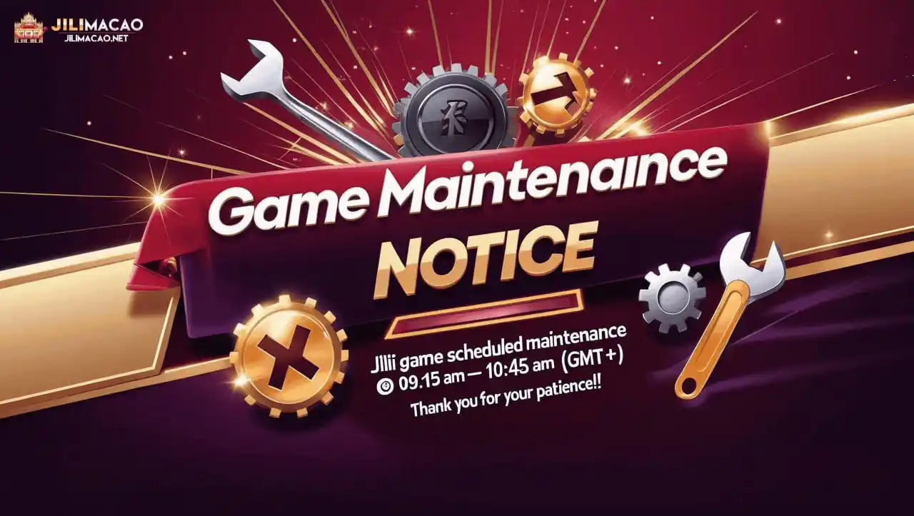 Image from JILIMACAO OFFICIAL CHANNEL: 🎰 Game Maintenance Notice 🎰 🚨 Important Announcement for All Playe...