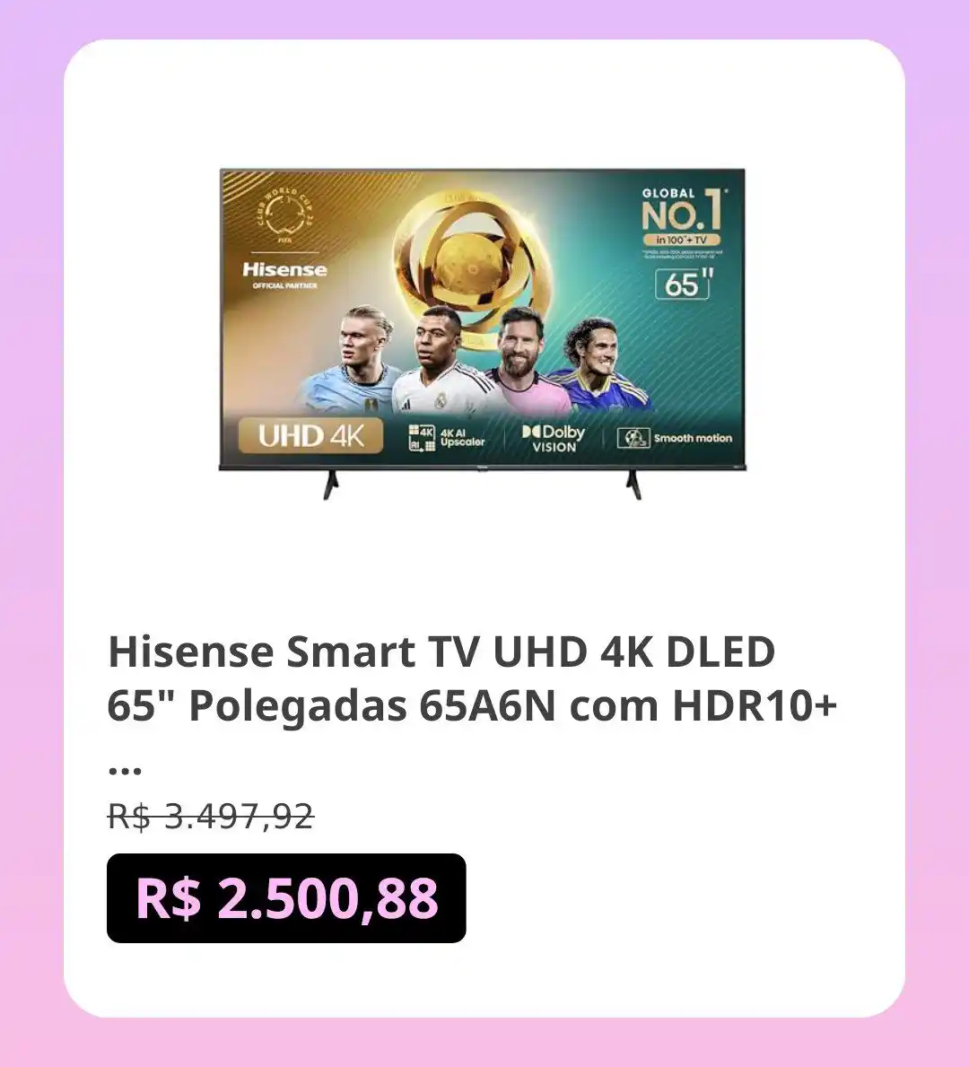 Image from Promos e ofertas | achadinho online : Hisense Smart TV UHD 4K DLED 65" Polegadas 65A6N com HDR10+ Dolby Visi...