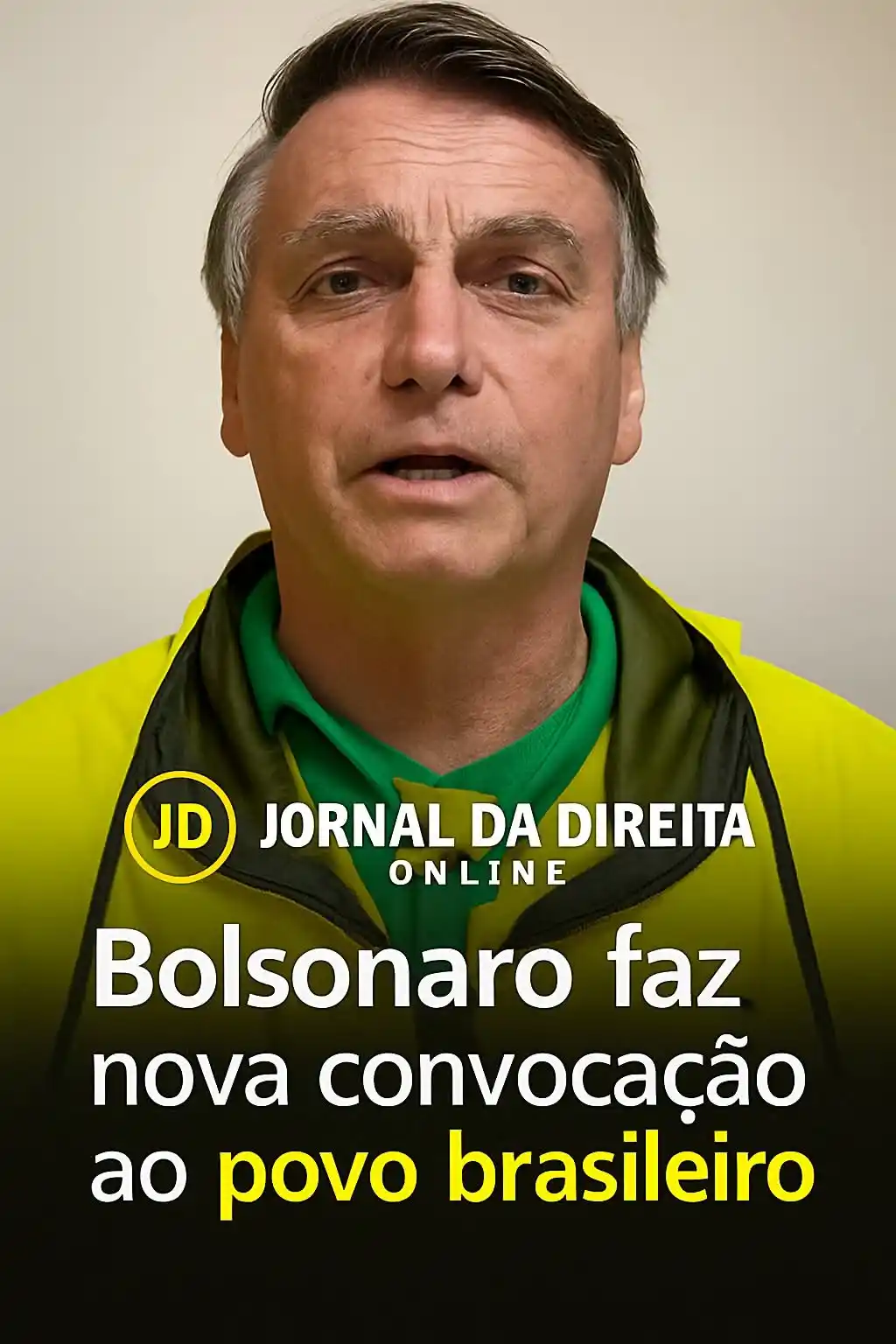 Image from Jornal Da Direita Online: O ex‑presidente Jair Bolsonaro lançou neste sábado (14/06) convite a s...