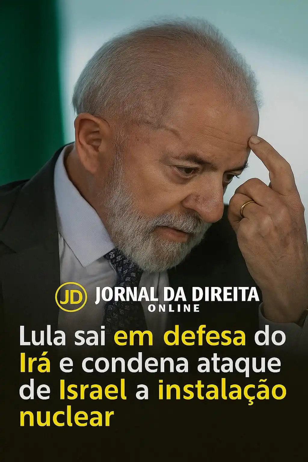 Image from Jornal Da Direita Online: O governo Lula, por meio do Itamaraty, condenou com firmeza os ataques...