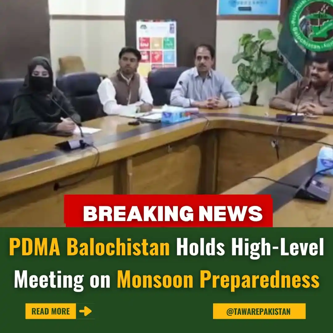 Image from Tawar-e-Pakistan : PDMA Balochistan Holds High-Level Meeting on Monsoon Preparedness http...