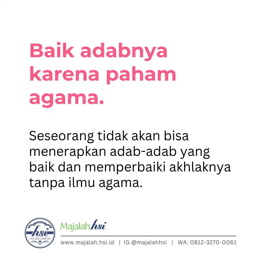 Image from Majalah HSI (Berbagi Ilmu. Berbagi Kebaikan): _"Perbuatan baik itu akan selalu mengajak pada kebaikan-kebaikan lainn...