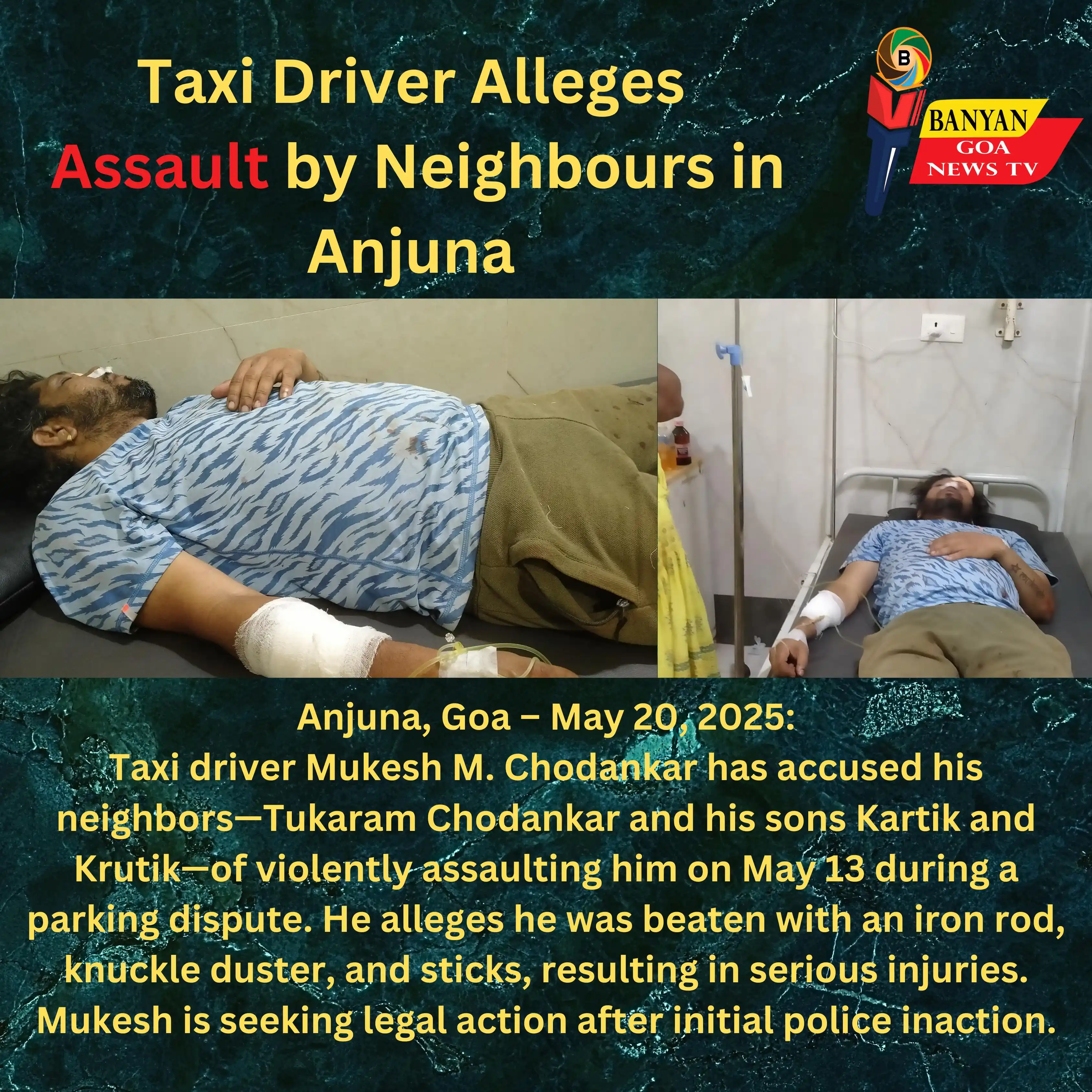 Image from Banyan TV Goa News: 🚨Taxi Driver Alleges Assault by Neighbours in Anjuna🚨 <a class="tex...
