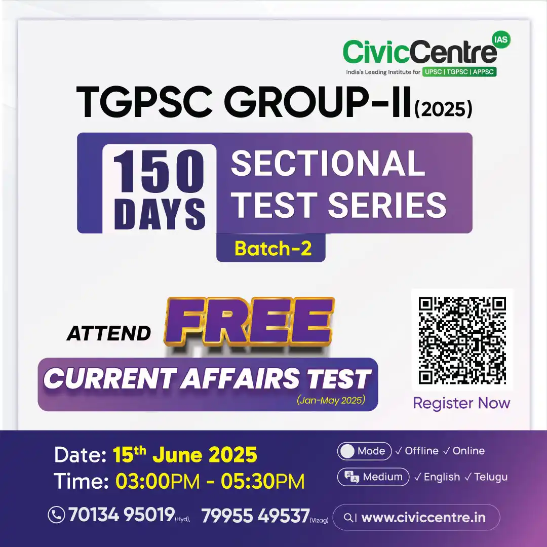 Image from CivicCentre IAS Academy: *TGPSC Group-2 (2025) 150 Days Sectional Test Series Batch-2* *Attend...