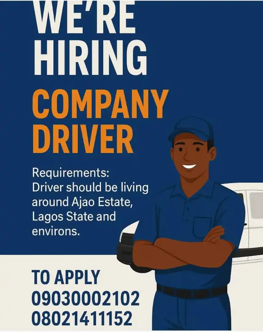 Image from Verifiable Jobs/ Opportunities With #AdetolaElegbeje: WE’RE HIRING: COMPANY DRIVER NEEDED IN LAGOS! Are you a reliable and ...