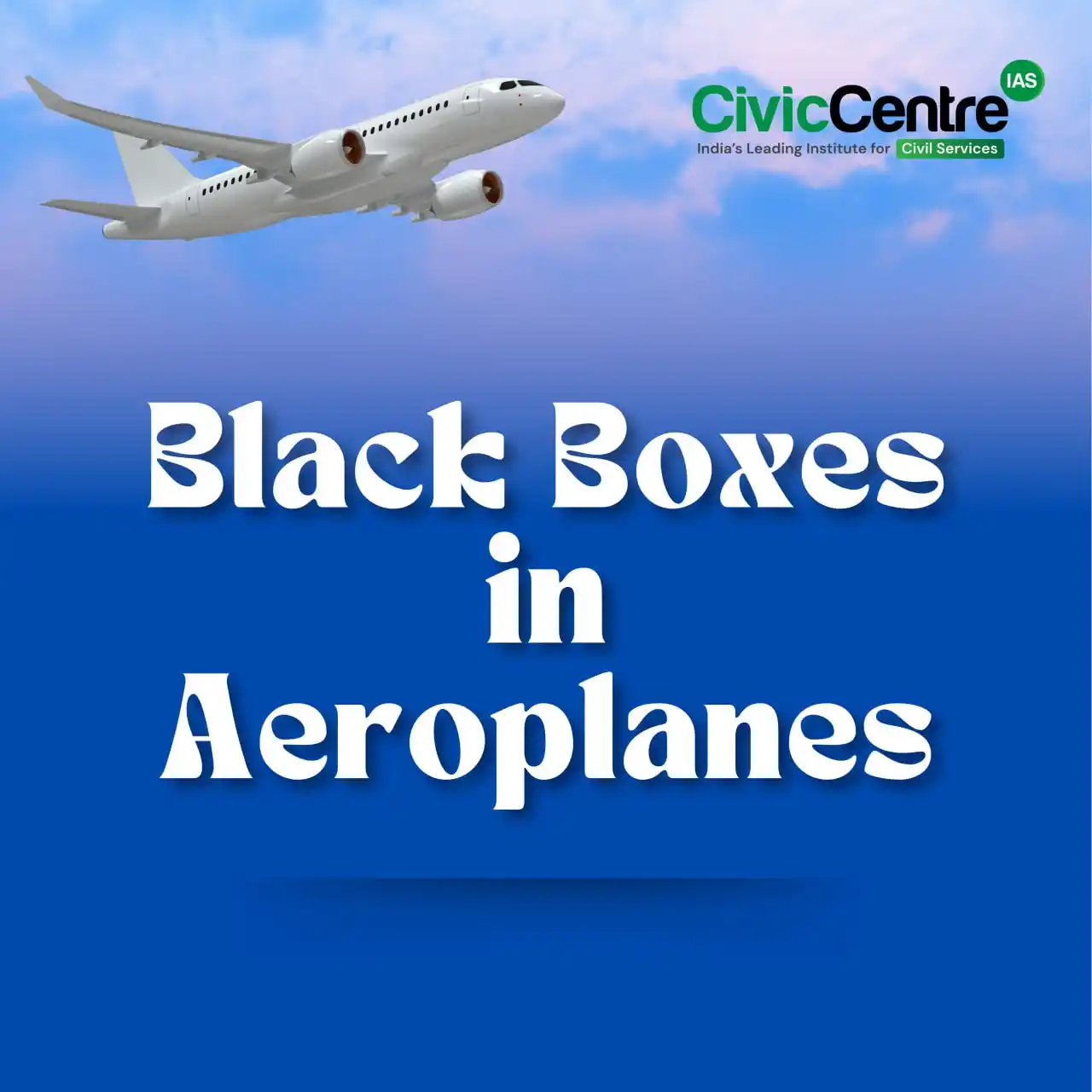 Image from CivicCentre IAS Academy: What is a Black Box in an Airplane? ✈️ | CivicCentre IAS | Infographic...