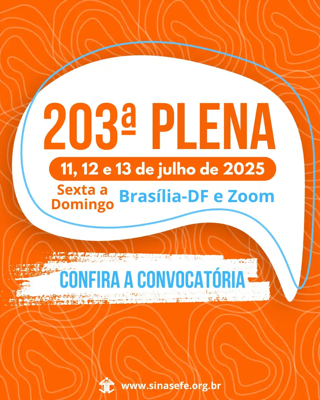 Image from SINASEFE Notícias: 📢 *203ª PLENA* 🚩 📆 O SINASEFE convocou a 203ª Plenária Nacional pa...