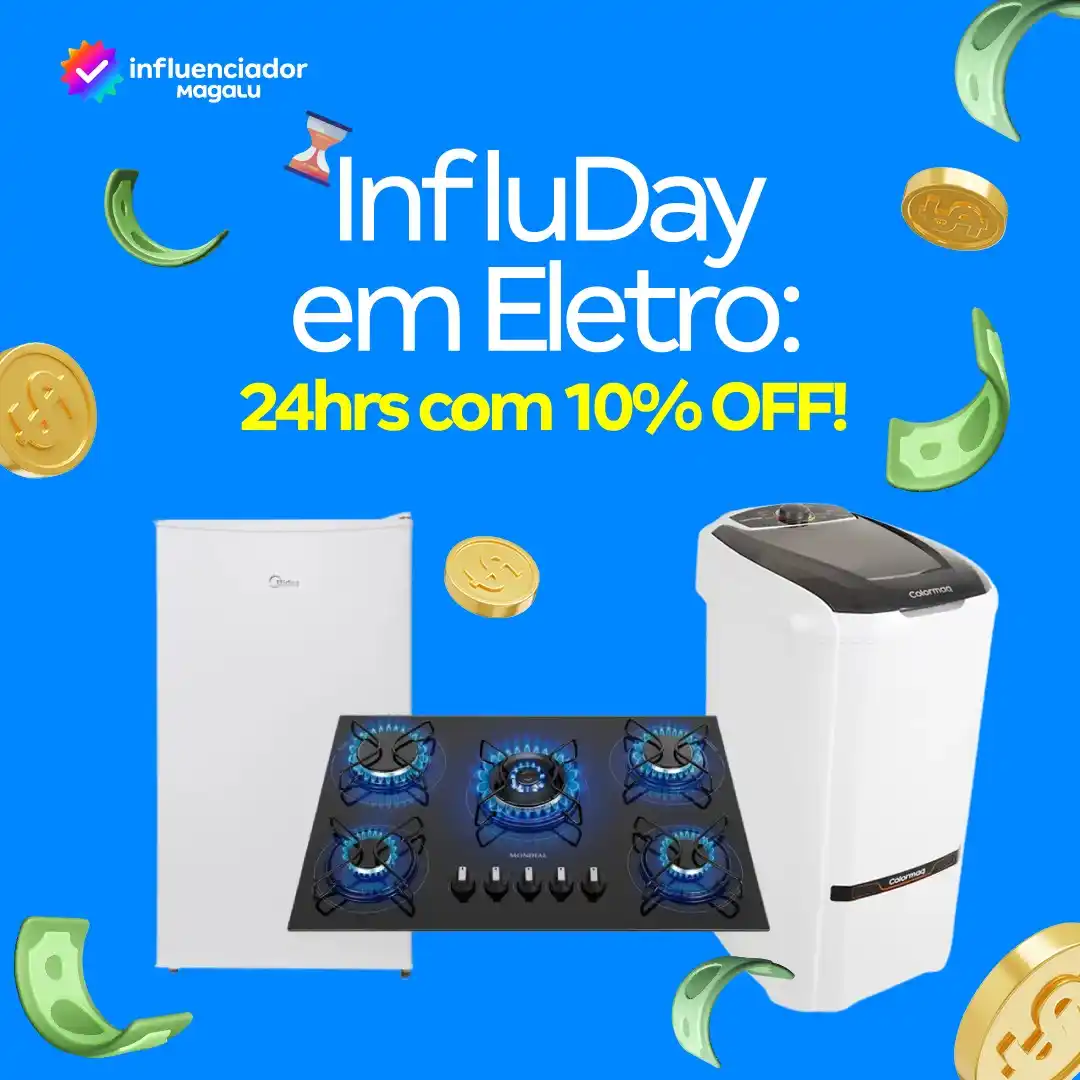 Image from [Oficial] Influenciador Magalu - promoções e novidades: 💙 *Atenção Influs: A NOVA CAMPANHA COMEÇOU!!!* ✨🚨⏰  *InfluDay em Ele...