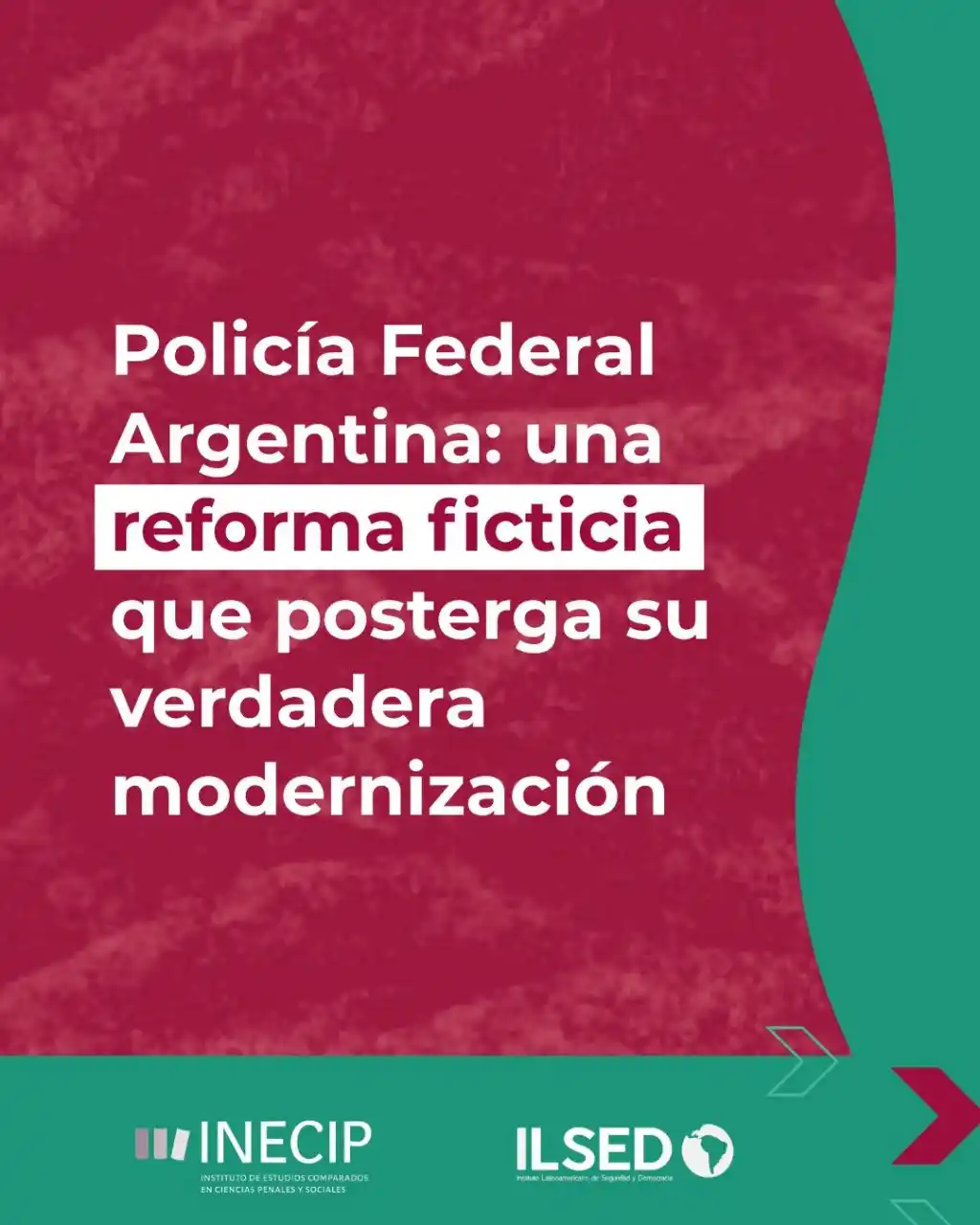 Image from INECIP: 📢 *Comunicado INECIP - ILSED* 📄 *Policía Federal Argentina: una ref...