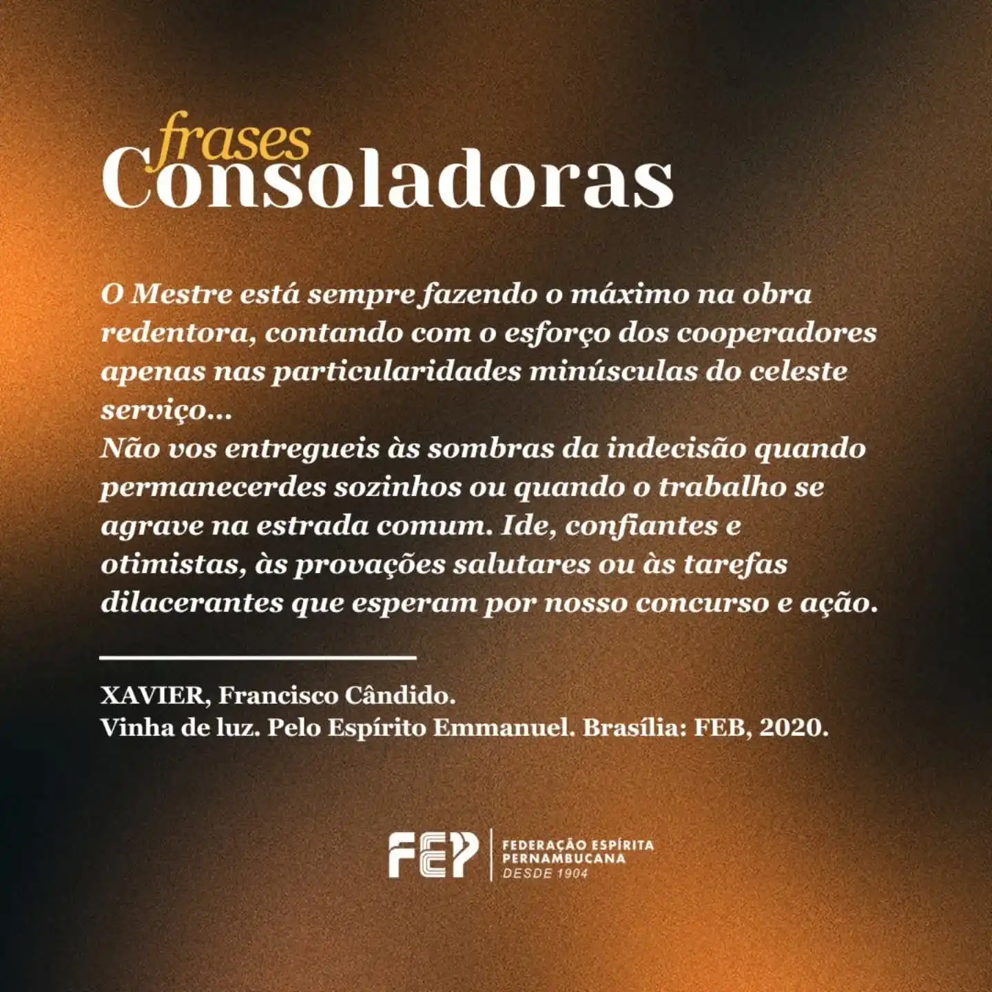 Image from Federação Espírita Pernambucana: 😀Confira a Frase Consoladora da semana, extraída do livro "Vinha de l...