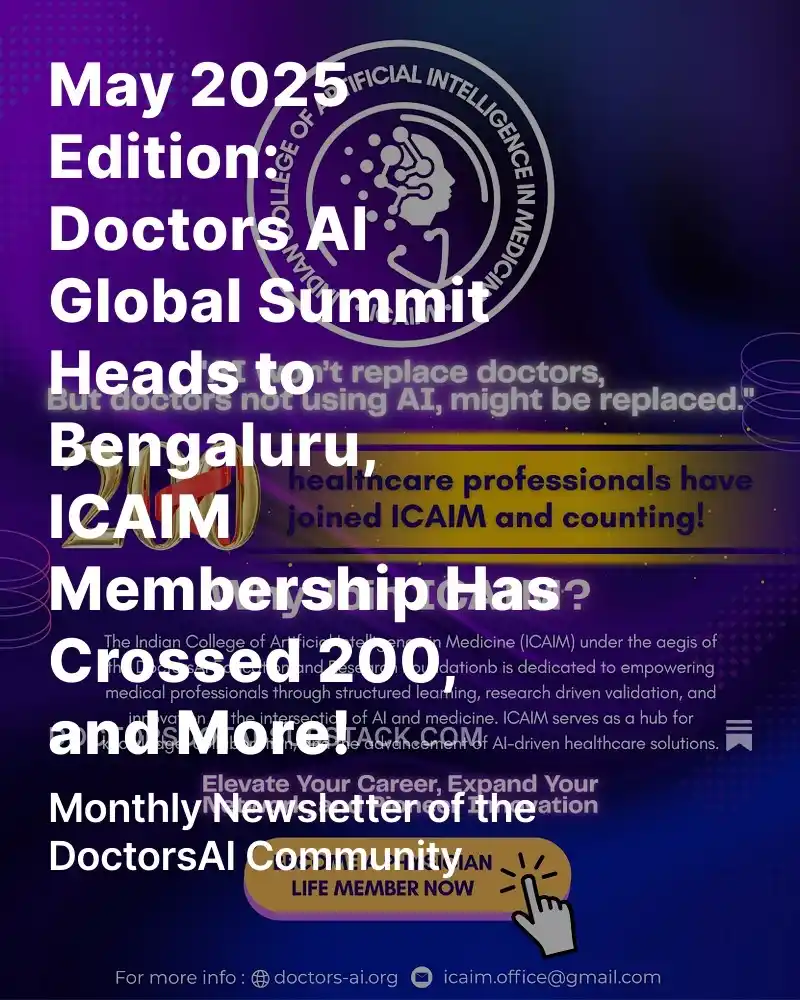 Image from Doctors AI: 🚨 DoctorsAI May Newsletter is out! From ICAIM crossing 200+ members t...