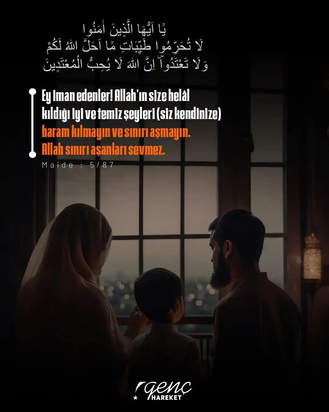 Image from Genç Hareket: ‘’Ey iman edenler! Allah'ın size helâl kıldığı iyi ve temiz şeyleri (s...