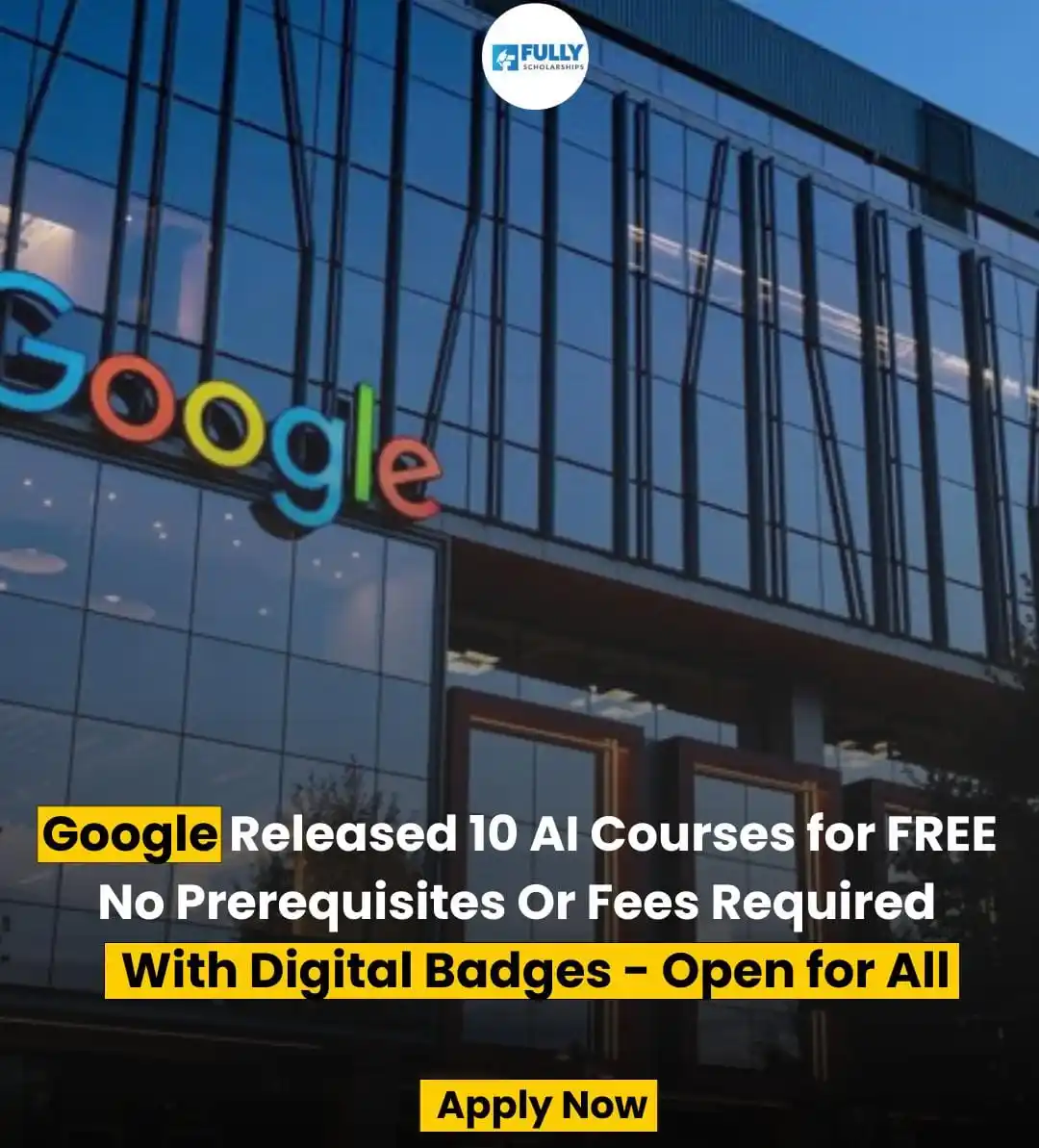 Image from Fully Scholarships: 𝗚𝗼𝗼𝗴𝗹𝗲 𝗥𝗲𝗹𝗲𝗮𝘀𝗲𝗱 𝟭𝟬 𝗔𝗜 𝗖𝗼𝘂𝗿𝘀𝗲𝘀 𝗳𝗼𝗿 𝗙𝗥𝗘𝗘...