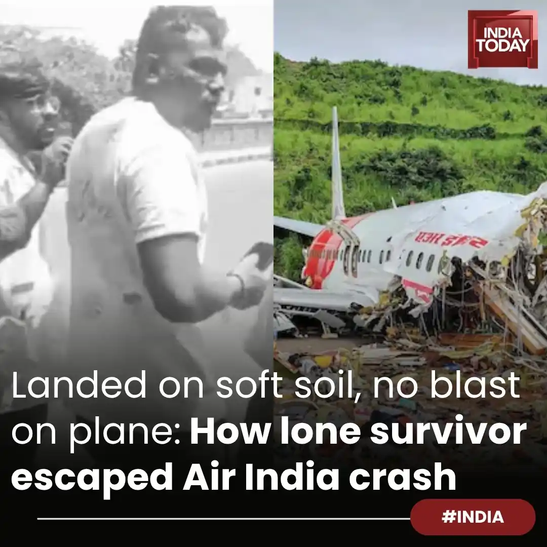 Image from India Today: *In Short:* ➡️ Viswashkumar Ramesh is sole survivor of June 12 AI 17...