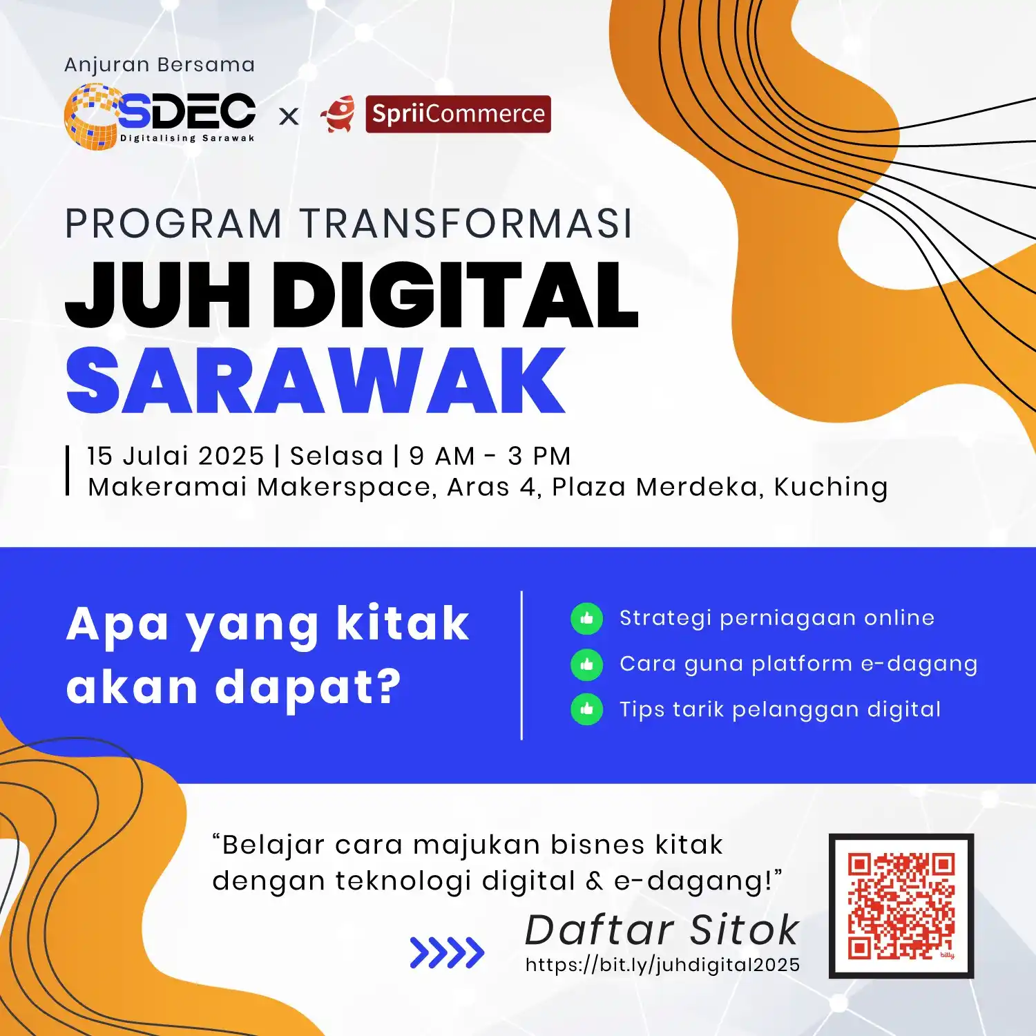 Image from Komuniti Kamek Digital SDEC: 🌟 *Juh Digital 2025 bersama SDEC & Spriicommerce* 🌟 📣 Seruan kepada...