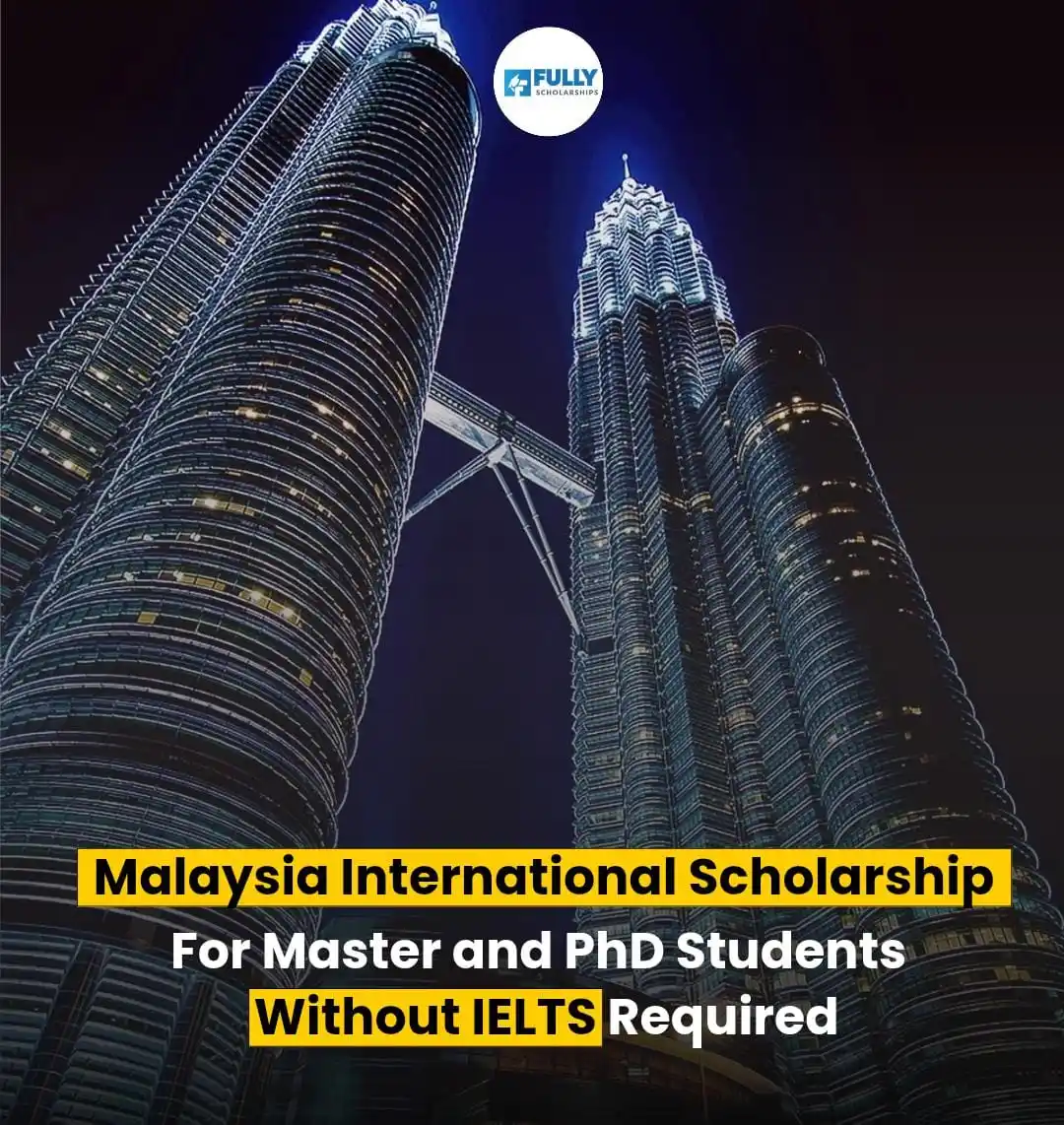 Image from Fully Scholarships: ๐ ๐ ๐ฎ๐น๐ฎ๐๐๐ถ๐ฎ ๐๐ป๐๐ฒ๐ฟ๐ป๐ฎ๐๐ถ๐ผ๐ป๐ฎ๐น ๐ฆ๐ฐ๐ต๐ผ๐น๐ฎ๐ฟ๐๐ต๐ถ๐ฝ๏ฟฝ...