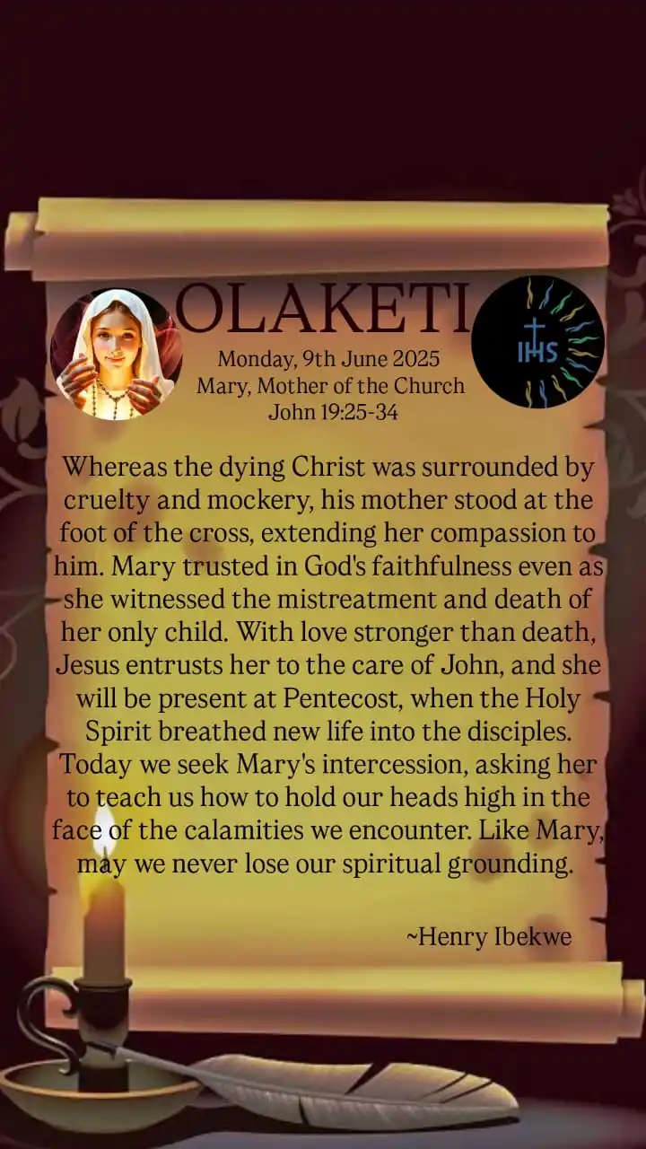 Image from 🪔 OLAKETI 🪔: *Monday, 9th June 2025*  *Gospel Reading:* _John 19:25-34_...