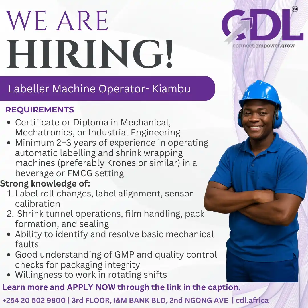Image from Career Directions Limited: Now Hiring: Labeller Machine Operator – Kiambu County Are you skilled ...