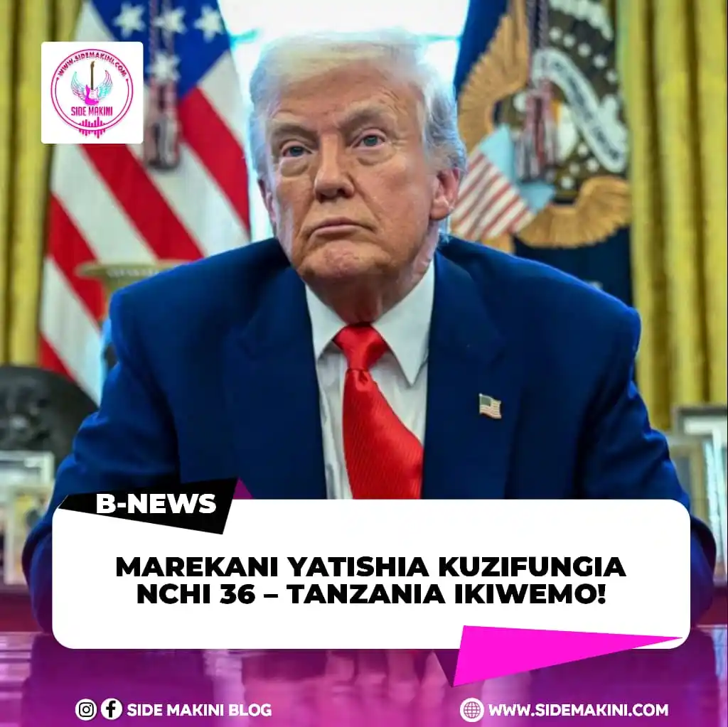 Image from Side Makini Blog: Serikali ya Marekani inafikiria kuongeza vikwazo vya kusafiri kwa kuwe...
