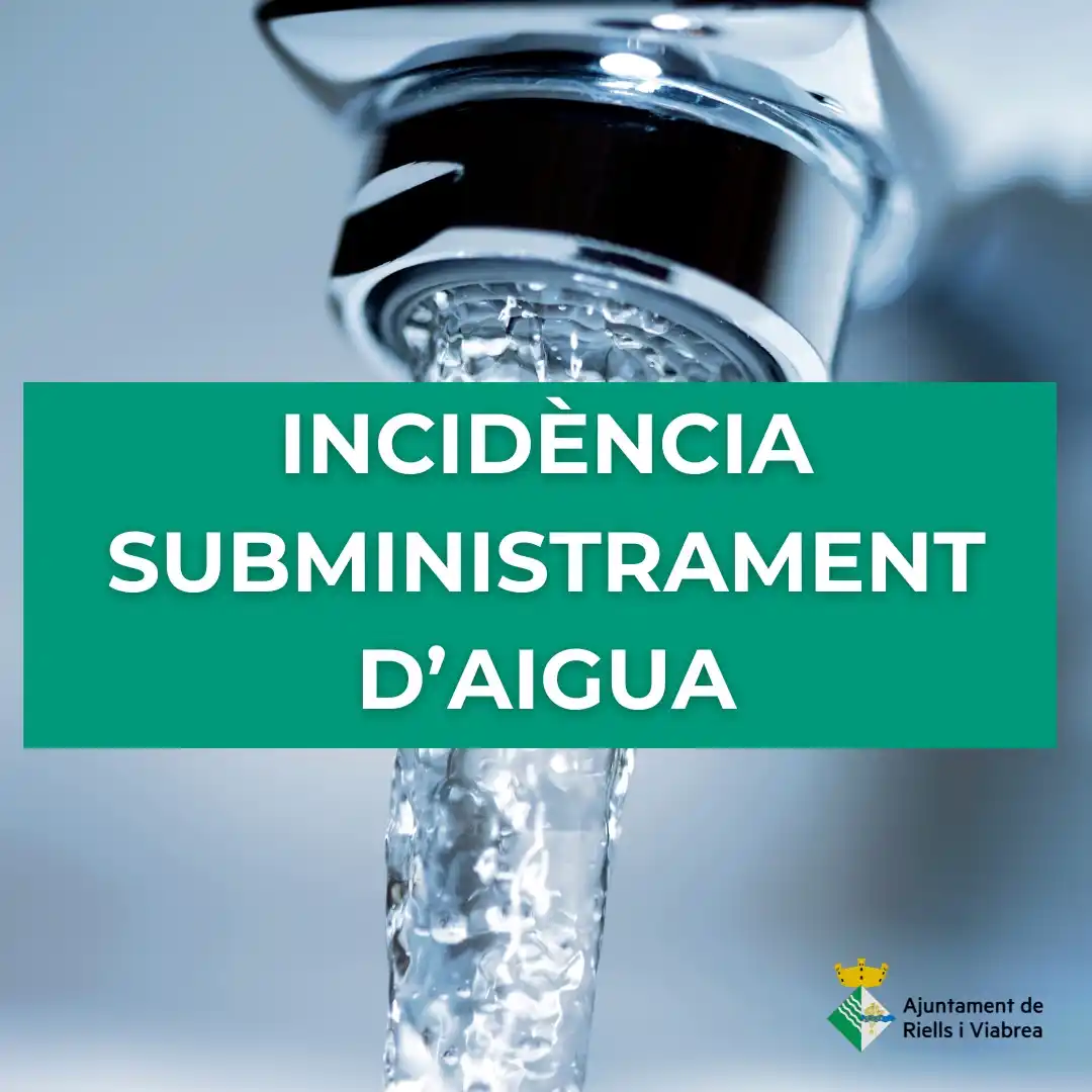 Image from Riells i Viabrea: ‼️💧 *TALL DEL SUBMINISTRAMENT D'AIGUA* Des de l'empresa AAT, submini...