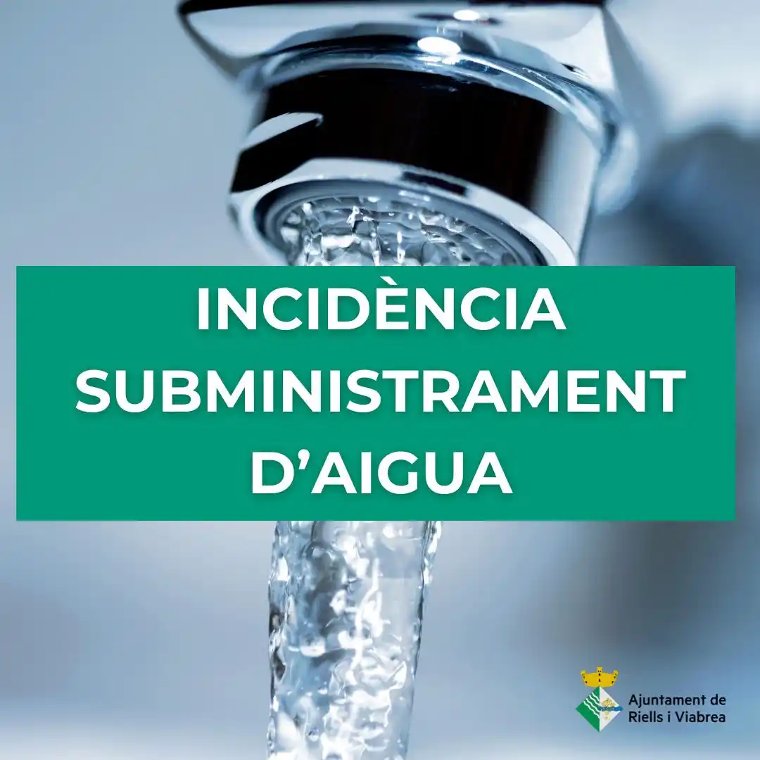 Image from Riells i Viabrea: ‼️💧 *TALL DEL SUBMINISTRAMENT D'AIGUA*  Des de l'empresa AAT, submini...