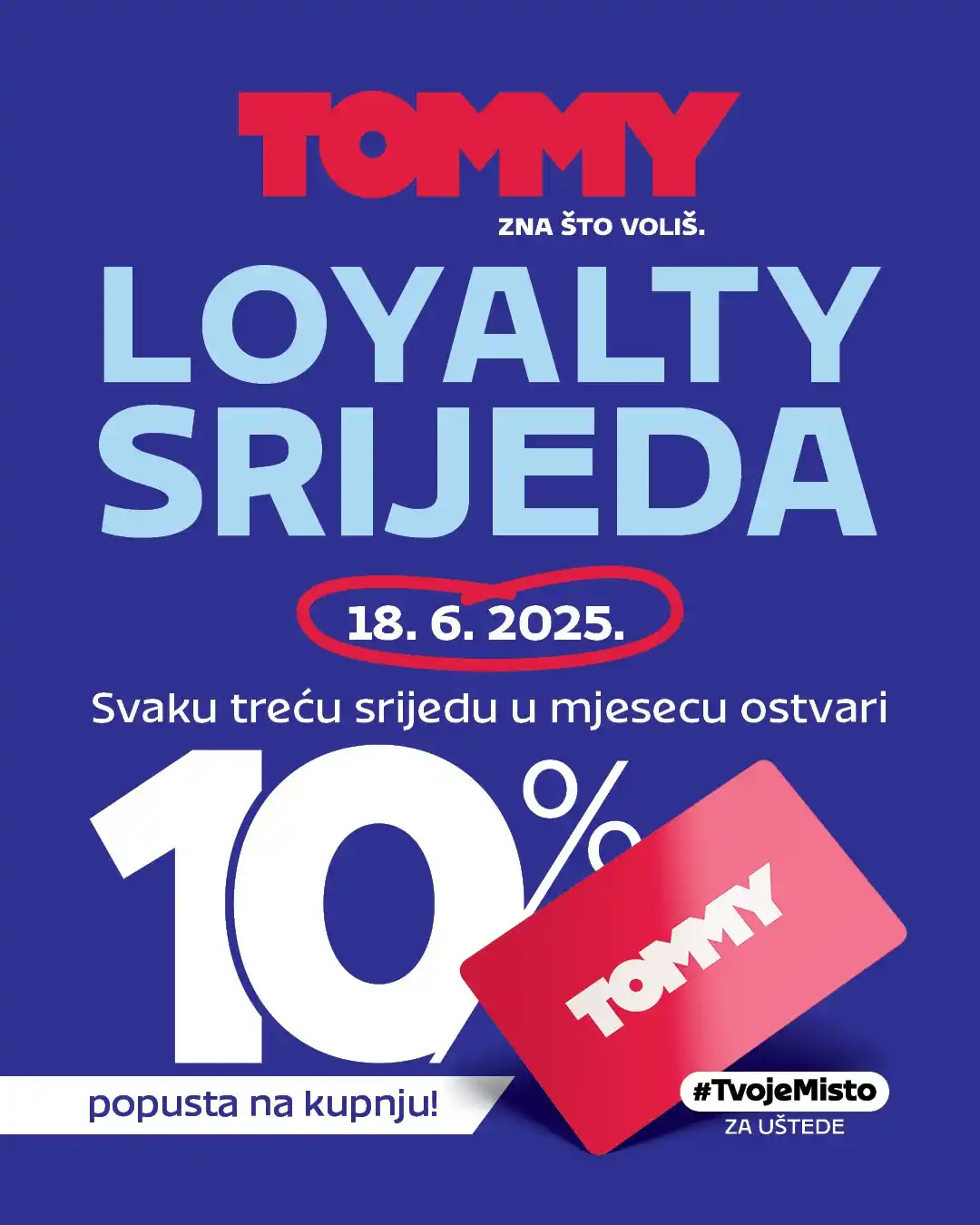 Image from Tommy: Treća srijeda u mjesecu donosi ti 10% popusta! 🛒 🤗 Danas, 18. 6., uz...