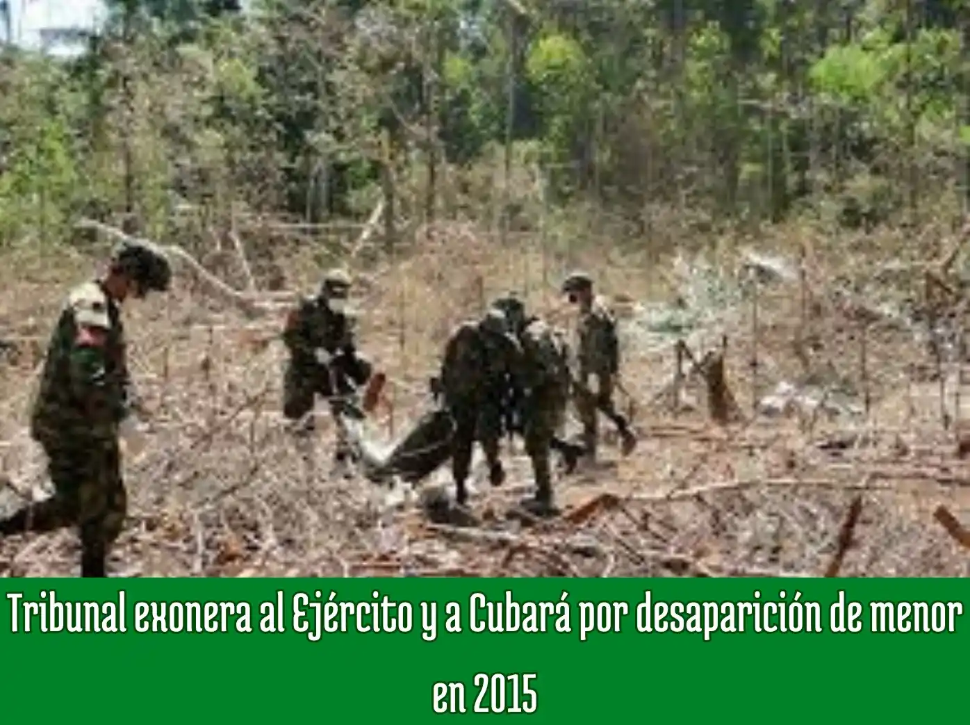 Image from Boyacá Le Informa: Tribunal exonera al Ejército y a Cubará por desaparición de menor en 2...