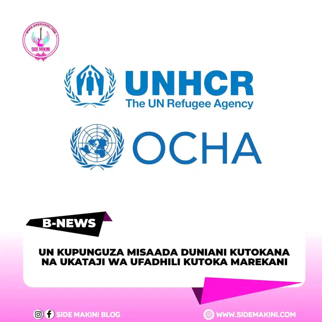Image from Side Makini Blog: Umoja wa Mataifa (UN) umetangaza kuwa utalazimika kupunguza kwa kiwang...