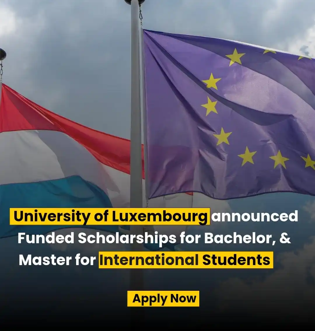 Image from Fully Scholarships: 🎓 𝗨𝗻𝗶𝘃𝗲𝗿𝘀𝗶𝘁𝘆 𝗼𝗳 𝗟𝘂𝘅𝗲𝗺𝗯𝗼𝘂𝗿𝗴 𝗦𝗰𝗵𝗼𝗹𝗮𝗿𝘀𝗵𝗶...